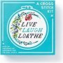 Live Laugh Loathe Cross Stitch Kit   Kit