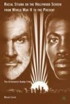 Racial Stigma On The Hollywood Screen From World War Ii To The Present