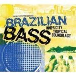Far Out Presents: Brazilian Bass Inner City Tropical Soundblast Cd