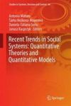 Recent Trends In Social Systems: Quantitative Theories And Quantitative Models Hardcover 1ST Ed. 2017