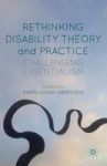Rethinking Disability Theory And Practice - Challenging Essentialism Hardcover