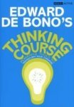 De Bono& 39 S Thinking Course New Edition - Powerful Tools To Transform Your Thinking Paperback 1ST New Edition