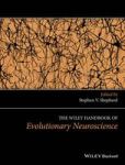 The Wiley Handbook Of Evolutionary Neuroscience Hardcover