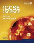 Edexcel Gcse Science: Gcse Science Student Book Edexcel Gcse Science 2011