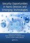 Security Opportunities In Nano Devices And Emerging Technologies   Hardcover