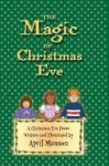 The Magic Of Christmas Eve Hardcover