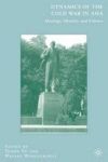 Dynamics Of The Cold War In Asia - Ideology Identity And Culture Hardcover