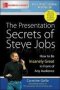 The Presentation Secrets Of Steve Jobs: How To Be Insanely Great In Front Of Any Audience   Paperback Ed