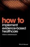 How To Implement Evidence-based Healthcare Paperback