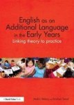 English As An Additional Language In The Early Years: Linking Theory To Practice