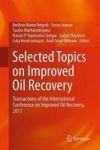 Selected Topics On Improved Oil Recovery - Proceedings Of The International Conference On Improved Oil Recovery 2017 Hardcover 1