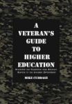 A Veteran& 39 S Guide To Higher Education - Surviving The Transition From Military Service To The Academic Environment Hardcove