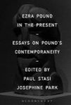 Ezra Pound In The Present - Essays On Pound& 39 S Contemporaneity Hardcover