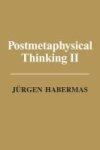 Post Metaphysical Thinking II Paperback