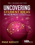 Uncovering Student Ideas In Science Volume 1 - 25 Formative Assessment Probes Paperback 2ND Revised Edition