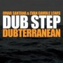 Dub Step Dubterranean   Cd