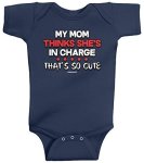 Threadrock Unisex Baby My Mom Thinks She's In Charge That's So Cute Bodysuit 6M Navy
