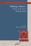Philology Matters - Essays On The Art Of Reading Slowly Hardcover