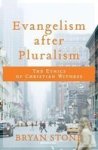 Evangelism After Pluralism - The Ethics Of Christian Witness Paperback