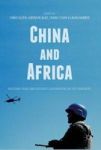 China And Africa - Building Peace And Security Cooperation On The Continent Hardcover 1ST Ed. 2018