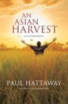 An Asian Harvest - An Autobiography Paperback