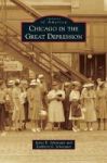 Chicago In The Great Depression Hardcover