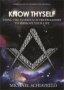 Know Thyself - Using The Symbols Of Freemasonry To Improve Your Life   Paperback