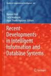 Recent Developments In Intelligent Information And Database Systems Hardcover 1ST Ed. 2016