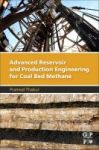 Advanced Reservoir And Production Engineering For Coal Bed Methane Paperback