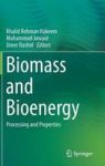Biomass And Bioenergy - Processing And Properties Hardcover 2014 Ed.