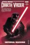 Star Wars: Darth Vader: Dark Lord Of The Sith Vol. 1 - Imperial Machine Paperback