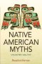 Native American Myths - Collected 1636 - 1919   Paperback