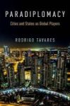 Paradiplomacy - Cities And States As Global Players Hardcover