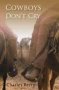 Cowboys Don&  39 T Cry   Paperback