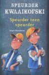 Speurder Kwaaikofski 7: Speurder Teen Speurder - Jurgen Banscherus Paperback