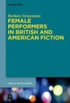 Female Performers In British And American Fiction Hardcover