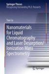 Nanomaterials For Liquid Chromatography And Laser Desorption ionization Mass Spectrometry Hardcover 2015 Ed.