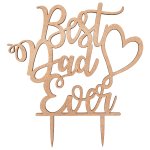 Best Dad Ever Wooden Cake Topper