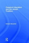 Transaction Publishers Classical Liberalism and the Jewish Tradition