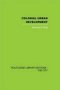 Colonial Urban Development - Culture Social Power And Environment   Hardcover