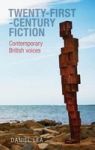 Twenty-first-century Fiction - Contemporary British Voices Hardcover