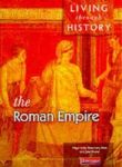Living Through History: Core Book. Roman Empire Paperback