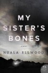 My Sister& 39 S Bones - A Novel Of Suspense Paperback