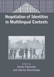 Negotiation Of Identities In Multilingual Contexts Bilingual Education & Bilingualism