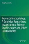 Research Methodology: A Guide For Researchers In Agricultural Science Social Science And Other Related Fields Hardcover 2013 Ed.