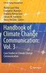Handbook Of Climate Change Communication: Vol. 3 - Case Studies In Climate Change Communication Hardcover 1ST Ed. 2018