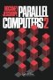 Parallel Computers 2 - Architecture Programming And Algorithms   Hardcover Revised