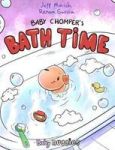 Baby Chomper& 39 S Bath Time Hardcover