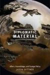 Diplomatic Material - Affect Assemblage And Foreign Policy Paperback