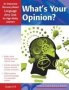 What&  39 S Your Opinion? - An Interactive Discovery-based Language Arts Unit For High-ability Learners   Grades 6-8     Paperback